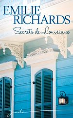 Téléchargez le livre numérique : Téléchargez le livre numérique : Secrets de Louisiane