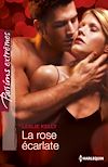 Télécharger le livre :  La rose écarlate
