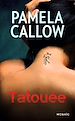 Téléchargez le livre numérique:  Tatouée