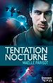 Téléchargez le livre numérique:  Tentation Nocturne