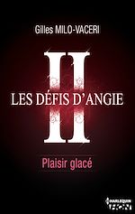 Télécharger cet ebook : Les défis d'Angie 2 - Plaisir glacé