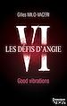 Téléchargez le livre numérique:  Les défis d'Angie 6 - Good vibrations