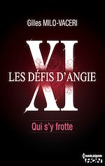 Télécharger cet ebook : Les défis d'Angie 11 - Qui s'y frotte