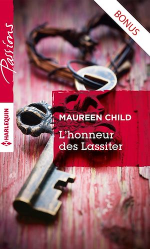 L’honneur des Lassiter - Prequel : Impossibles retrouvailles de Maureen Child 9782280338264_w300