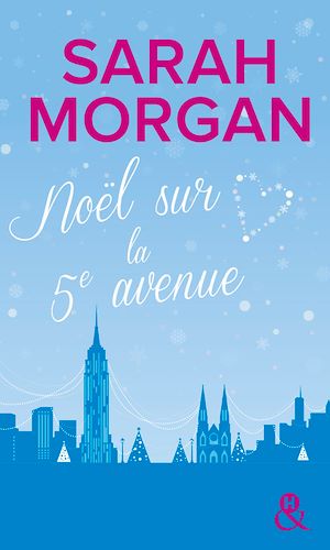 Noël sur la 5e avenue | Morgan, Sarah. Auteur