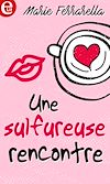 Une sulfureuse rencontre |