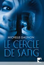 Le cercle de sang de Michele Gagnon