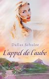 Télécharger l'ebook L'appel de l'aube