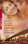 Télécharger le livre :  Au coeur du désir - L'épouse insoumise (Harlequin Passions)