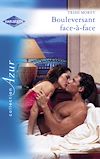 Télécharger le livre :  Bouleversant face-à-face (Harlequin Azur)