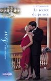 Télécharger le livre :  Le secret du prince (Harlequin Azur)