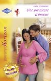 Télécharger le livre :  Une promesse d'amour - Un aveu délicat (Harlequin Horizon)