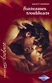 Télécharger le livre :  Fantasmes troublants (Harlequin Audace)