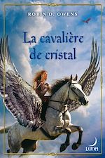 Téléchargez le livre :  La cavalière de cristal