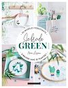 Je brode green ! | Loiseau, Anne