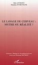 Téléchargez le livre numérique:  Le lavage de cerveau : mythe ou réalité