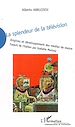 Téléchargez le livre numérique:  La splendeur de la télévision
