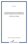 Télécharger cet ebook : Entrepreneurs, investisseurs entre confiance et allégeance