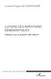 Téléchargez le livre numérique:  L'Utopie des inventions démocratiques