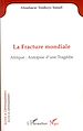 Téléchargez le livre numérique:  La Fracture mondiale