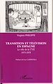 Téléchargez le livre numérique:  Transition et télévision en Espagne