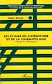 Téléchargez le livre numérique:  Les écoles du schématisme et de la schématologie