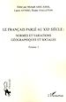 Téléchargez le livre numérique:  Le français parlé au XXIème siècle - Volume 1