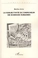 Téléchargez le livre numérique:  La subjectivité du chercheur en sciences humaines