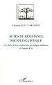 Téléchargez le livre numérique:  Actes de résistance sociolinguistique