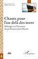 Téléchargez le livre numérique:  Chants pour l'au-delà des mers