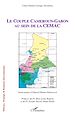 Téléchargez le livre numérique:  Le couple Cameroun-Gabon au sein de la CEMAC