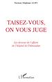 Téléchargez le livre numérique:  Taisez-vous, on vous juge