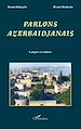 Téléchargez le livre numérique:  Parlons Azerbaïdjanais
