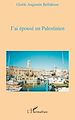 Téléchargez le livre numérique:  J'ai épousé un palestinien
