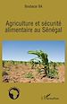 Téléchargez le livre numérique:  Agriculture et sécurité alimentaire au Sénégal