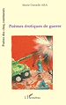 Téléchargez le livre numérique:  Poèmes érotiques de guerre