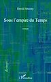 Téléchargez le livre numérique:  Sous l'empire du Temps