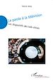 Téléchargez le livre numérique:  La parole à la télévision
