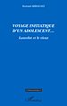 Téléchargez le livre numérique:  Voyage initiatique d'un adolescent...