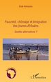Téléchargez le livre numérique:  Pauvreté, chômage et émigration des jeunes Africains