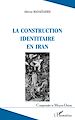 Téléchargez le livre numérique:  La construction identitaire en Iran