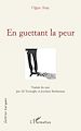Téléchargez le livre numérique:  En guettant la peur
