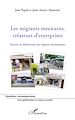 Téléchargez le livre numérique:  Les migrants mexicains, créateurs d'entreprises