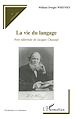 Téléchargez le livre numérique:  La vie du langage
