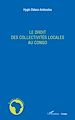 Téléchargez le livre numérique:  Le droit des collectivités locales au Congo