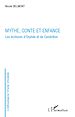 Téléchargez le livre numérique:  Mythe, conte et enfance