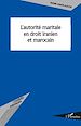 Téléchargez le livre numérique:  L'autorité maritale en droit iranien et marocain