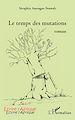 Téléchargez le livre numérique:  Le temps des mutations