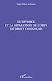 Téléchargez le livre numérique:  Le divorce et la séparation de corps en droit congolais