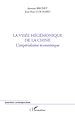 Téléchargez le livre numérique:  La visée hégémonique de la Chine